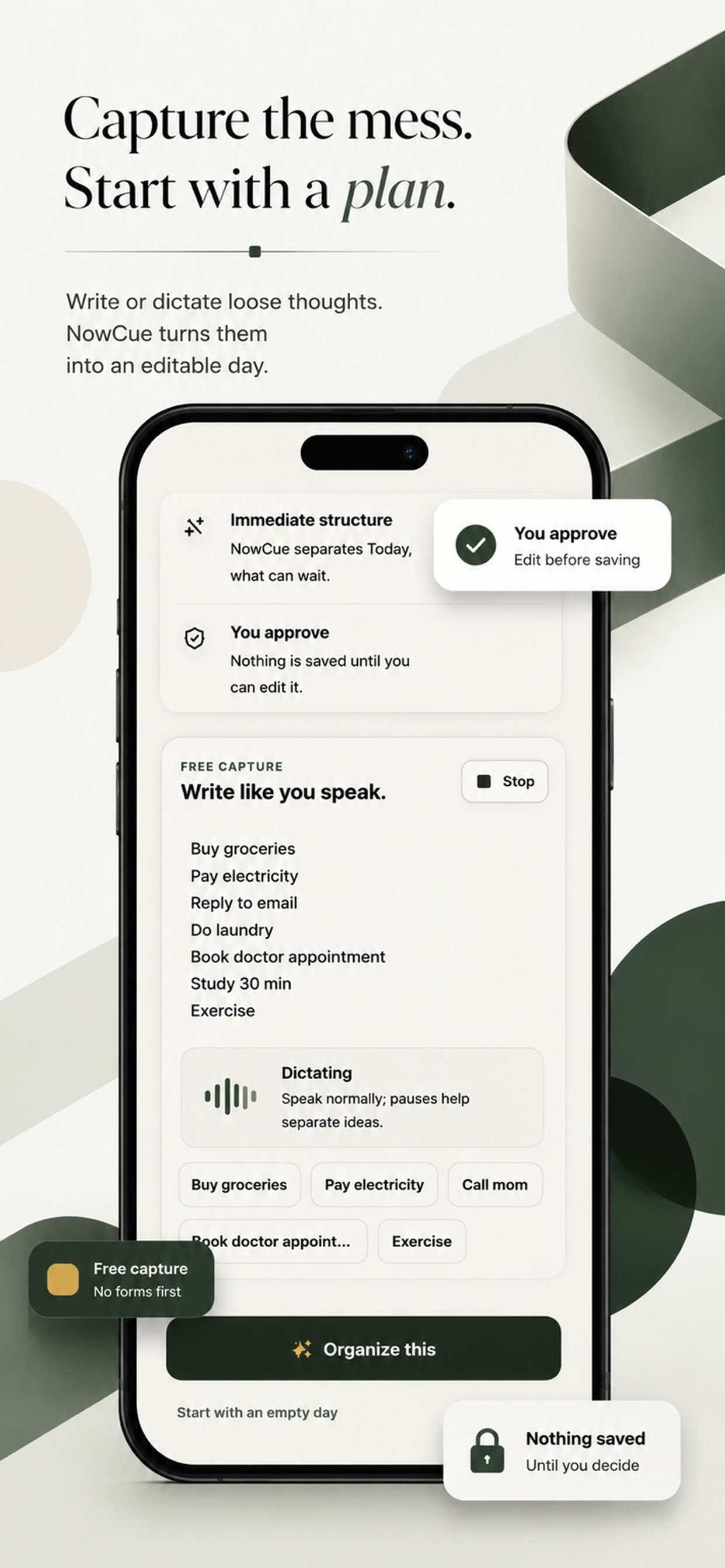 NowCue — Capture the mess: dictate or type loose thoughts